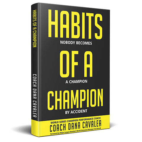 Habits of a Champion Dana Cavalea